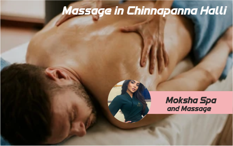 Full Body Massage in Chinnapanna Halli